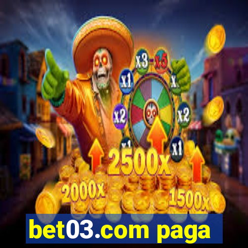 bet03.com paga